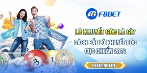 Lô Khuyết Góc Là Gì? Cách Bắt Lô Khuyết Góc Cực Chuẩn 2024