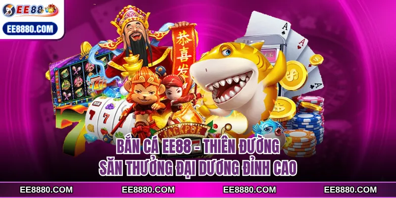 bắn cá ee88